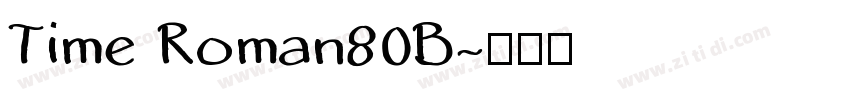 Time Roman80B字体转换